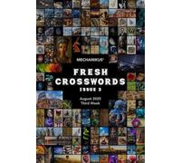 Fresh Crosswords: A Weekly Crossword Puzzle Book with Fresh Clues for Smart Solvers and Wordplay Fans