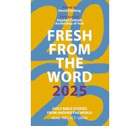 Fresh from The Word 2025 : Daily Bible Studies from Around the World