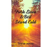 Fresh Linen is Best Served Cold