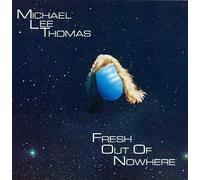 Fresh Out of Nowhere by Thomas, Michael Lee (1993-09-11)