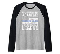 Fresh Out of The Academy and Already a Legend Police Raglan Baseball Tee