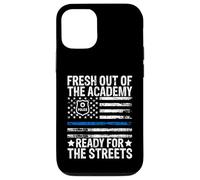 Fresh Out of the Academy Ready for the Streets Police Case for iPhone 12/12 Pro