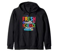 Fresh Outta Schedule Changes Teacher School Counselor Zip Hoodie