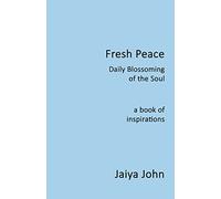 Fresh Peace: Daily Blossoming of the Soul