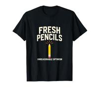 Fresh Pencils Unreasonable Optimism T-Shirt