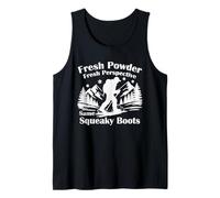 Fresh Powder Fresh Perspective Same Squeaky Boots Tank Top