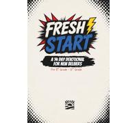 Fresh Start: A 14-Day Devotional for Students (8th-12th Grade)
