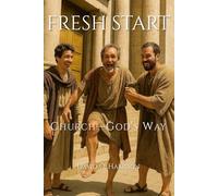 FRESH START: CHURCH - GOD'S WAY