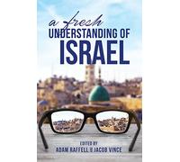 Fresh Understanding Of Israel, A: Seven Questions and Seven Responses