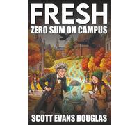 Fresh - Zero Sum on Campus