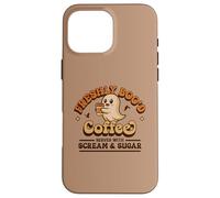 Freshly Boo'd Coffee Served with Scream and Sugar Halloween Case for iPhone 16 Pro Max