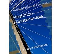 Freshman Fundamentals: Student Workbook