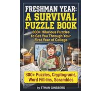 Freshman Year: A Survival Puzzle Book: 300+ Hilarious Puzzles to Get You Through Your First Year of College
