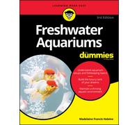 Freshwater Aquariums For Dummies