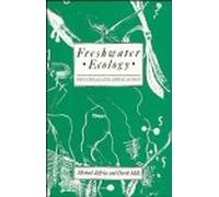 Freshwater Ecology: Principles and Applications