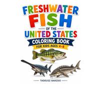 Freshwater Fish of the United States: Coloring Book for Kids Ages 4-8