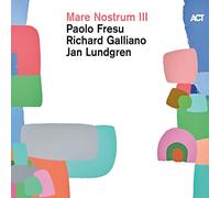 Paolo Fresu/Richard Galliano/Jan Lundgren Mare Nostrum III (CD) Album