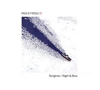Fresu, Paulo - Songlines / Night & Blue