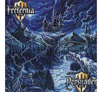 Freternia & Persuader - Swedish Metal Triumphators Vol. 1
