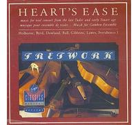 FRETWORK (ensemble) - Hearts Ease:Music for Viol Consort from the late tudor and early stuart age