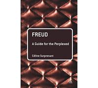 Freud: A Guide for the Perplexed (Guides for the Perplexed)