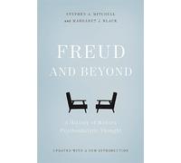 Freud and Beyond: A History of Modern Psychoanalytic Thought