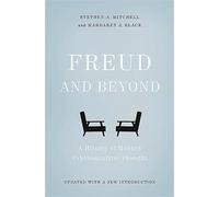 Freud and Beyond: A History of Modern Psychoanalytic Thought