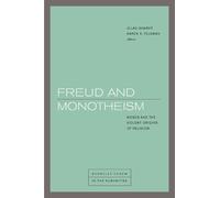 Freud and Monotheism