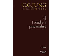 Freud e a Psicanálise - Volume 4. Coleção Obras Completas de C. G. Jung (Em Portuguese do Brasil)