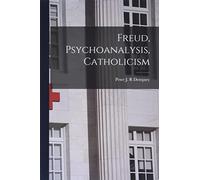 Freud, Psychoanalysis, Catholicism
