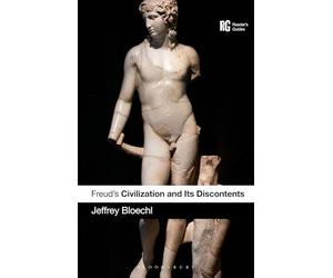 Freudâ€™s Civilization and Its Discontents: A Readerâ€™s Guide (Reader's Guides)