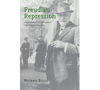 Freudian Repression: Conversation Creating the Unconscious