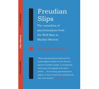 Freudian Slips. The casualties of psychoanalysis from the Wolf Man to Marilyn Monroe (Vagabond): No. 2