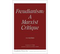 FREUDIANISM:A MARXIST CRITIQUE