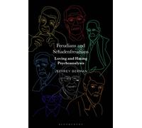 Freudians and Schadenfreudians : Loving and Hating Psychoanalysis