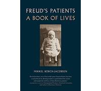 Freuds Patients: A Book of Lives
