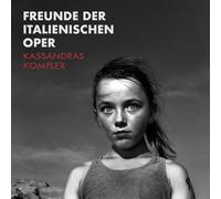 Freunde der Italienischen Oper - Kassandras Komplex (12 S. Booklet) [VINYL]
