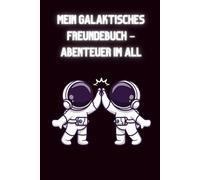 Freundebuch Abenteuer im All: Freundebuch