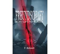 Freundschaft Schuld und Sühne: Ein packender Revenge-Thriller