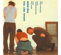 Frey,Adrian Trio - The Sign