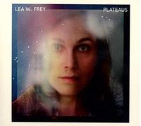 Frey,Lea W. - Plateaus (Black Vinyl) [Vinyl LP] [VINYL]