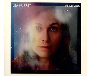 Frey,Lea W. - Plateaus (Black Vinyl) [Vinyl LP] [VINYL]