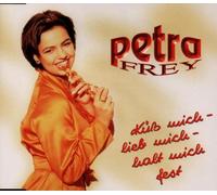Frey,Petra - Küss' mich - lieb' mich - halt' mich fest