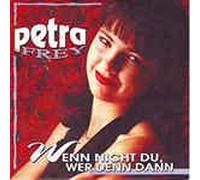 Frey,Petra - Wenn Nicht du, Wer Denn Dann [Vinyl Single] [VINYL]