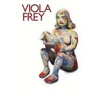 Frey, Viola - Viola Frey: Artist's Mind / Studio / World