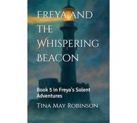 Freya and the Whispering Beacon: Book 5 in Freya's Solent Adventures