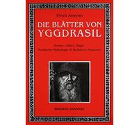 Freya Aswynn Mi Die Blätter von Yggdrasil: Runen, Götter, Magie, Nor (Paperback)