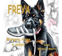 Freya: Bringing home a puppy