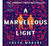 Freya Marske A Marvellous Light : A dazzling, queer romantic fantasy Paperback Book Freya Marske Multicolor