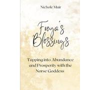 Freya’s Blessings: Tapping into Abundance and Prosperity with the Norse Goddess